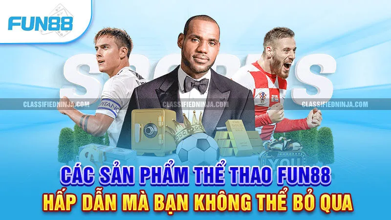 Các sản phẩm thể thao Fun88 hấp dẫn mà bạn không thể bỏ qua