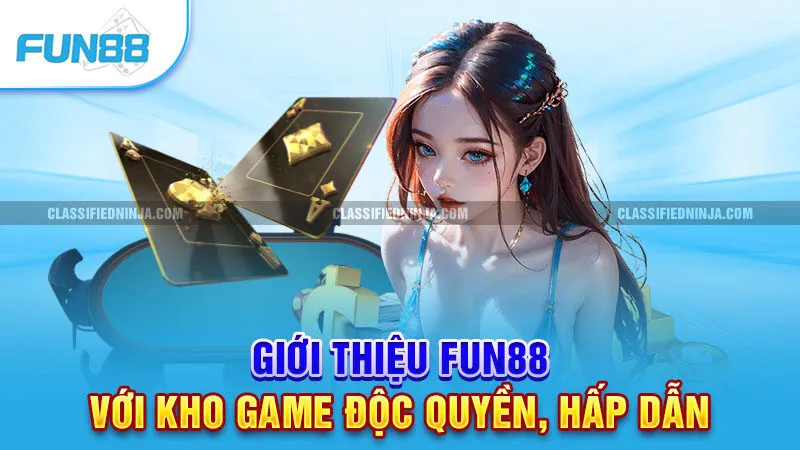 Giới thiệu Fun88 với kho game độc quyền, hấp dẫn