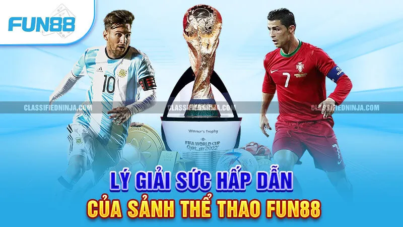Lý giải sức hấp dẫn của sảnh thể thao Fun88
