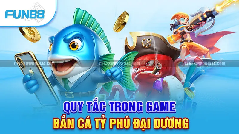 Quy tắc và mẹo chơi game bắn cá Tỷ Phú Đại Dương 