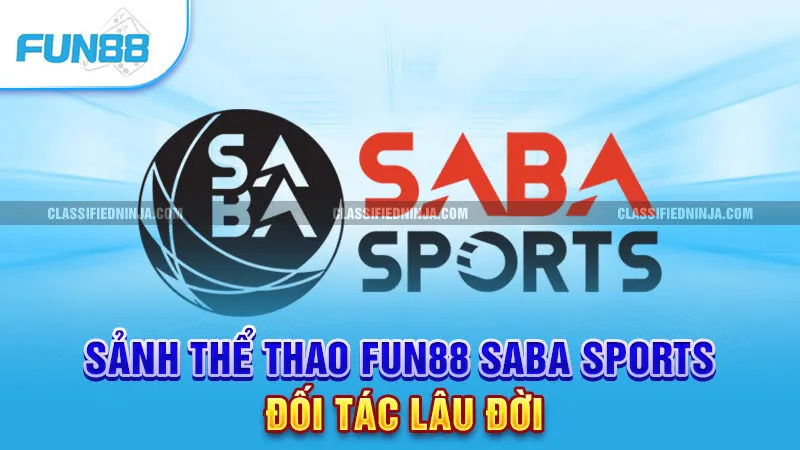 Sảnh thể thao Fun88 Saba Sports - Đối tác lâu đời