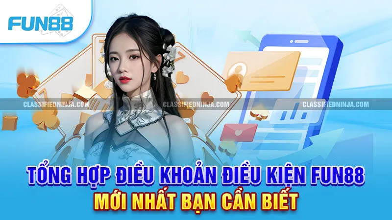 Tổng hợp điều khoản điều kiện Fun88 mới nhất bạn cần biết